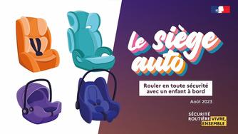 Le siège auto – Rouler en toute sécurité avec un enfant à bord