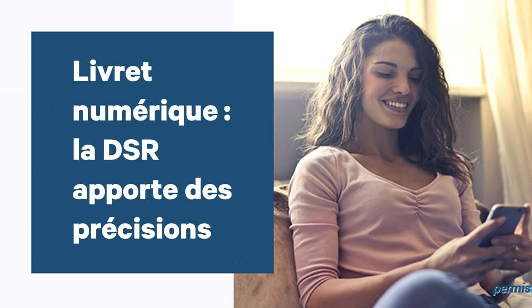 Livret numérique : la DSR apporte des précisions