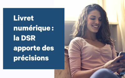 Livret numérique : la DSR apporte des précisions