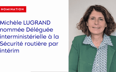Michèle Lugrand nommée Déléguée interministérielle à la Sécurité routière par intérim