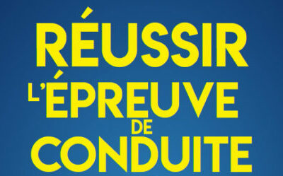 Réussir l’épreuve de conduite du premier coup